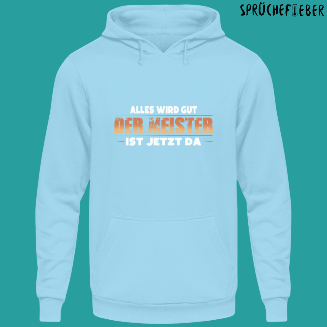 Alles wird gut - Unisex Hoodie