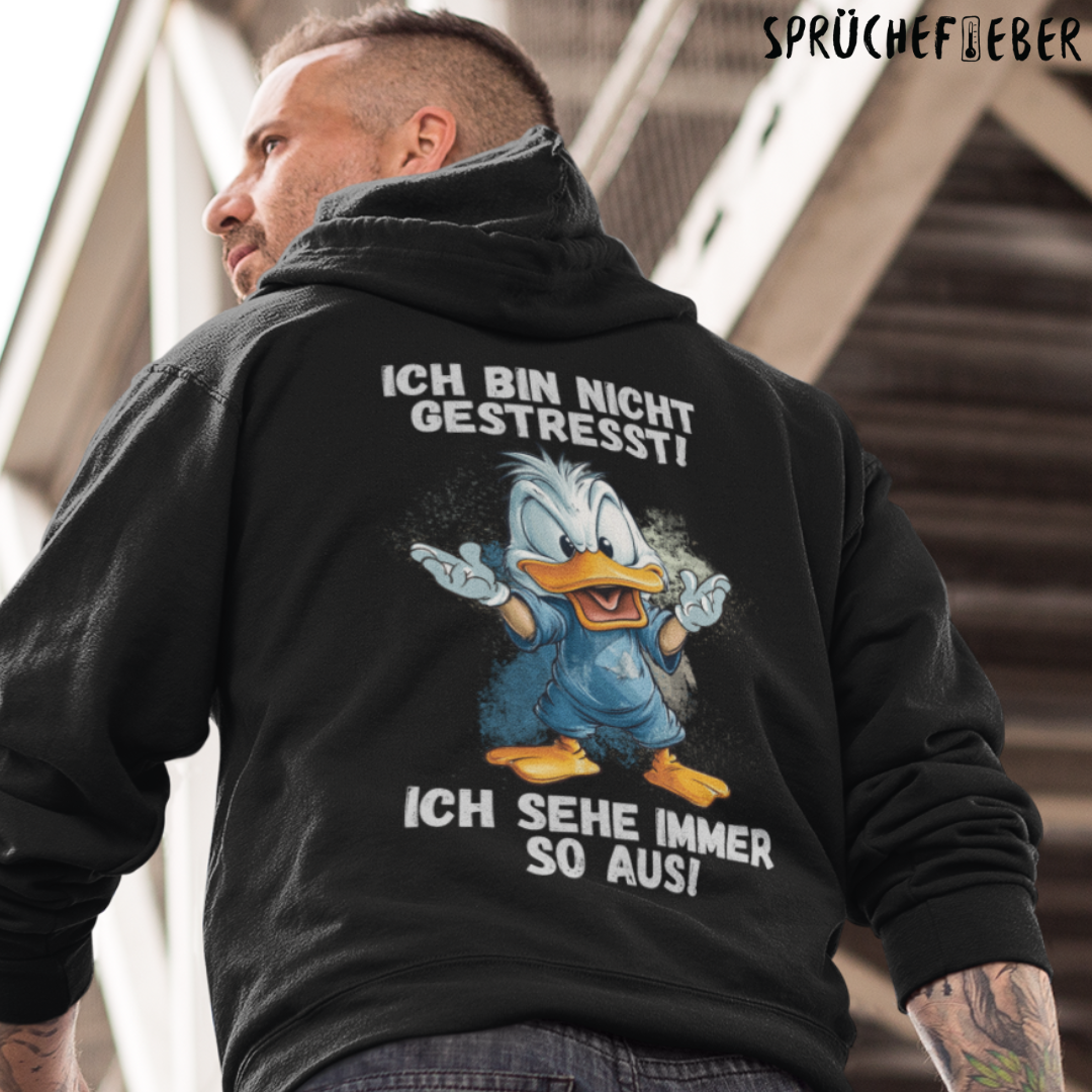 Ich bin nicht gestresst Rückendruck - Unisex Hoodie