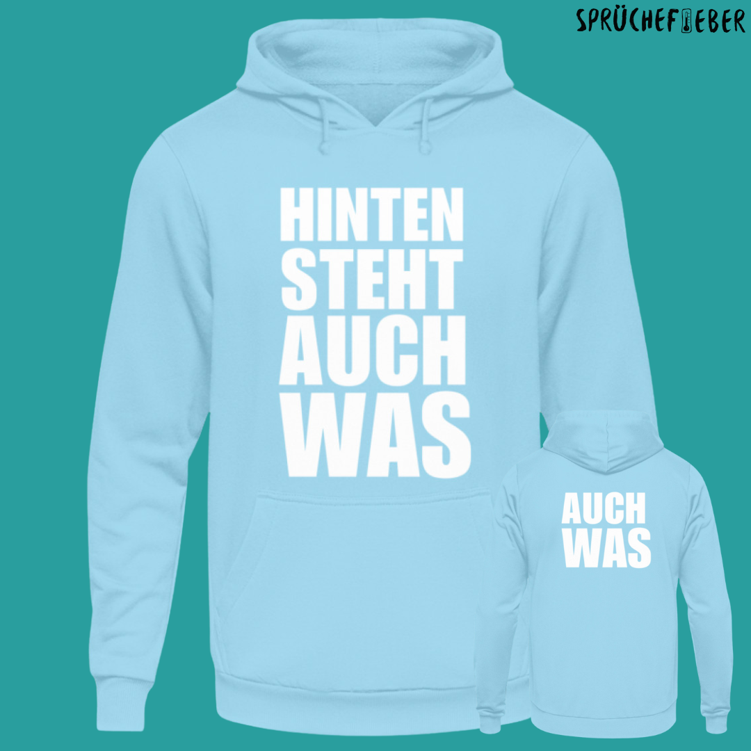 HINTEN STEHT AUCH WAS beidseitiger Druck - Unisex Hoodie