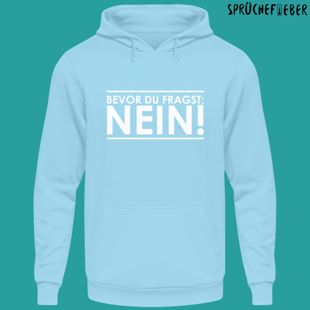 Bevor du fragst - Unisex Hoodie