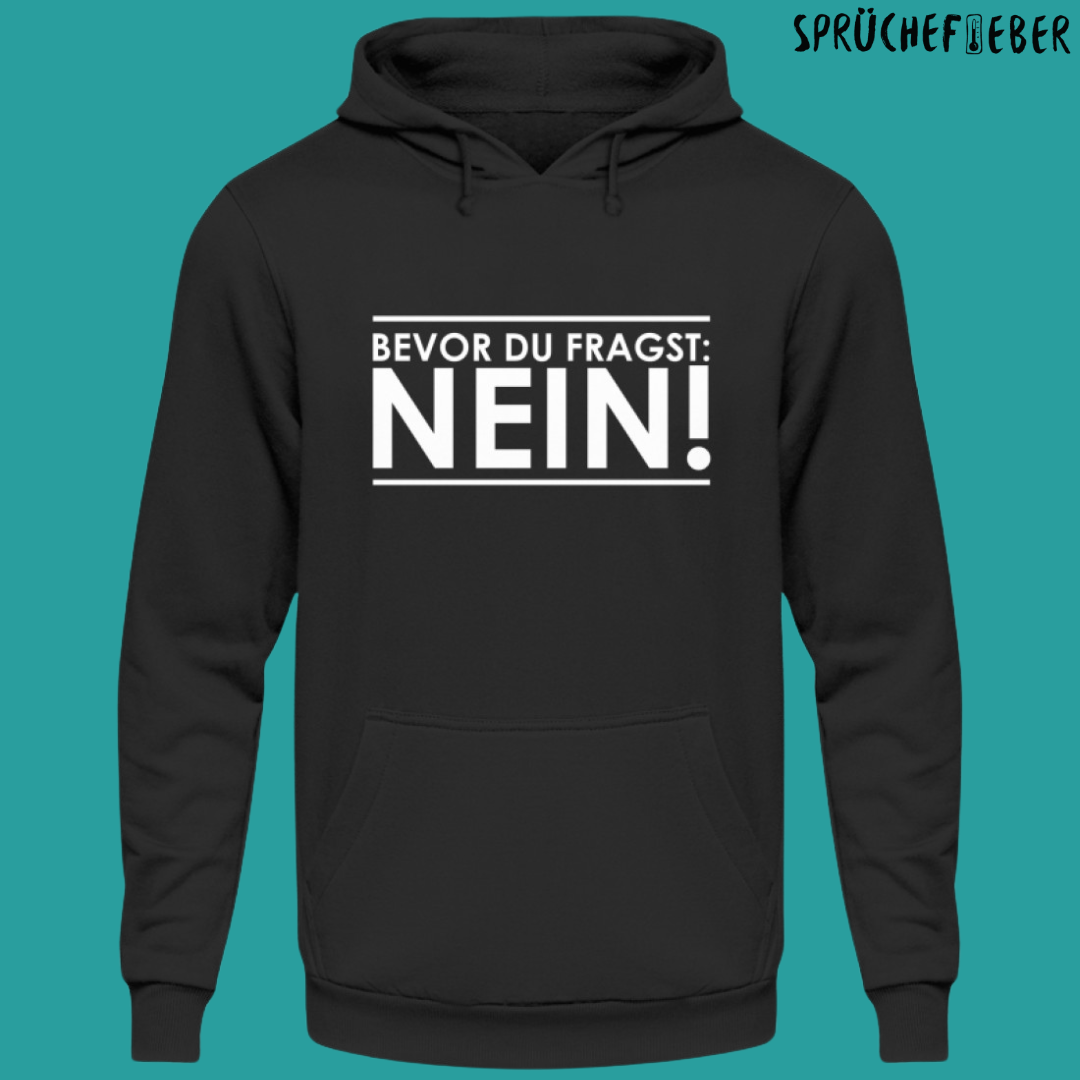 Bevor du fragst - Unisex Hoodie