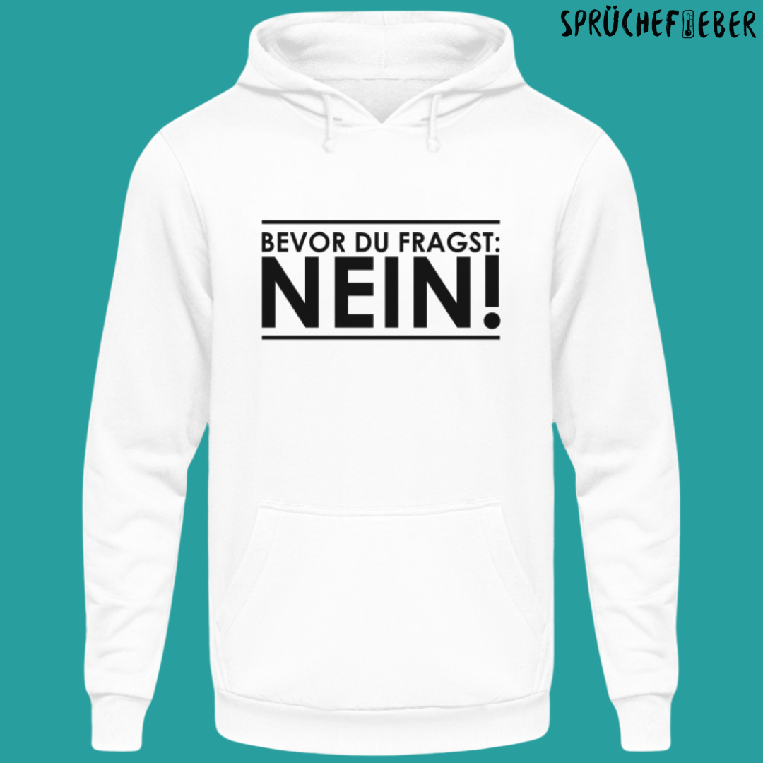 Bevor du fragst - Unisex Hoodie