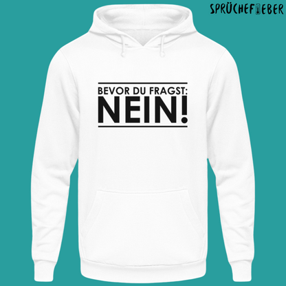 Bevor du fragst - Unisex Hoodie