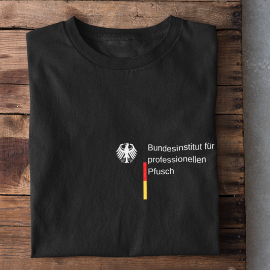 Bundesinstitut für professionellen Pfusch Brustdruck - Unisex Shirt