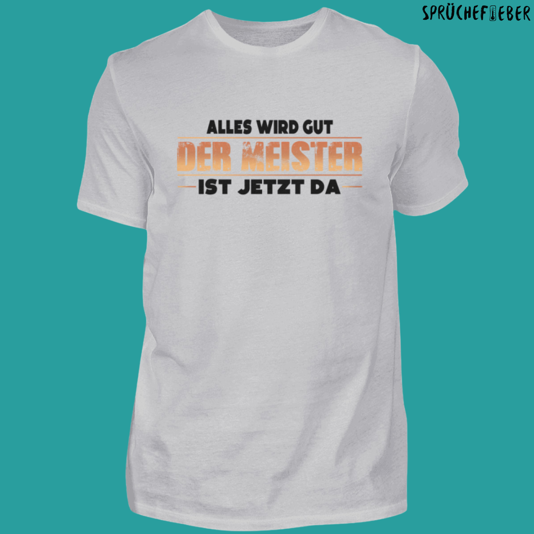 Alles wird gut  - Unisex Shirt Vorderdruck