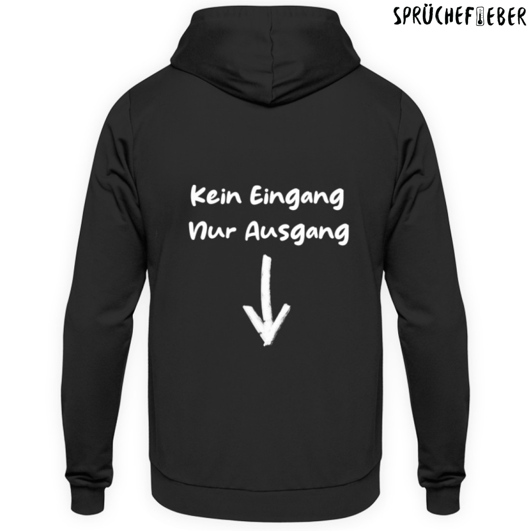 Kein Eingang - Unisex Hoodie Rückendruck