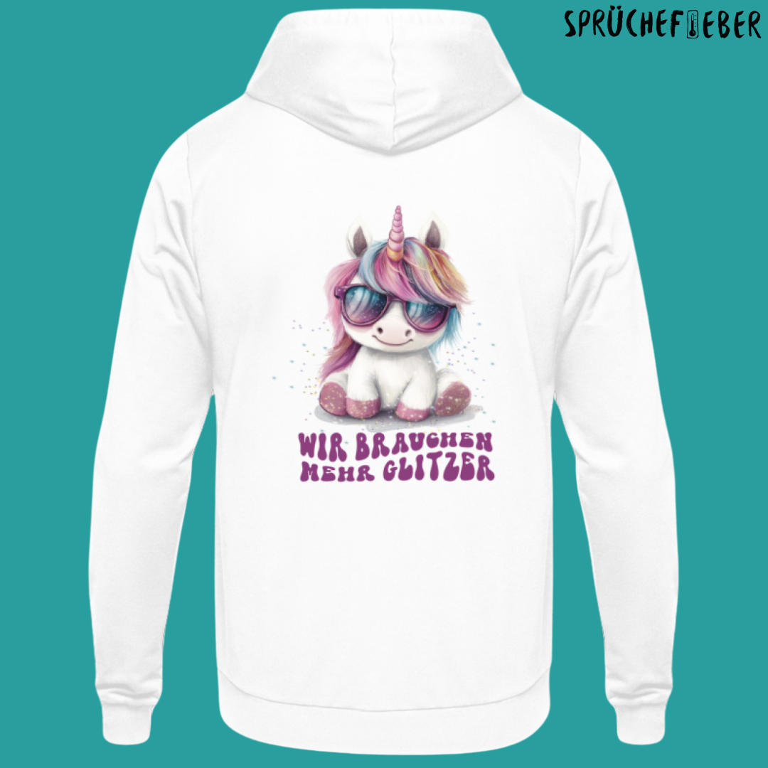 Wir brauchen mehr Glitzer Rückendruck - Unisex Hoodie