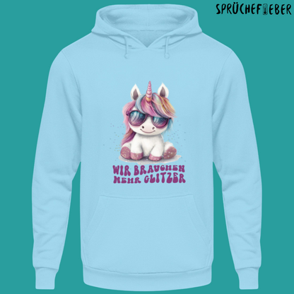 Wir brauchen Mehr Glitzer - Unisex Hoodie