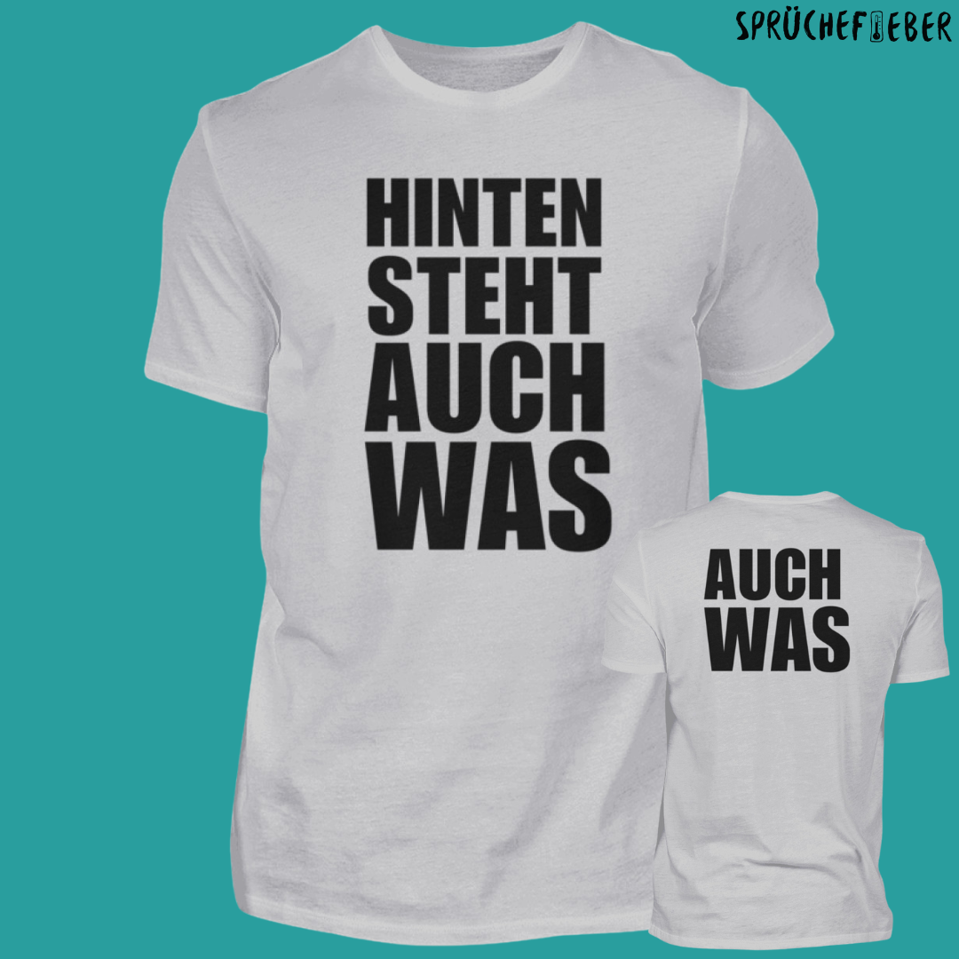 Hinten steht auch was  - Unisex Shirt