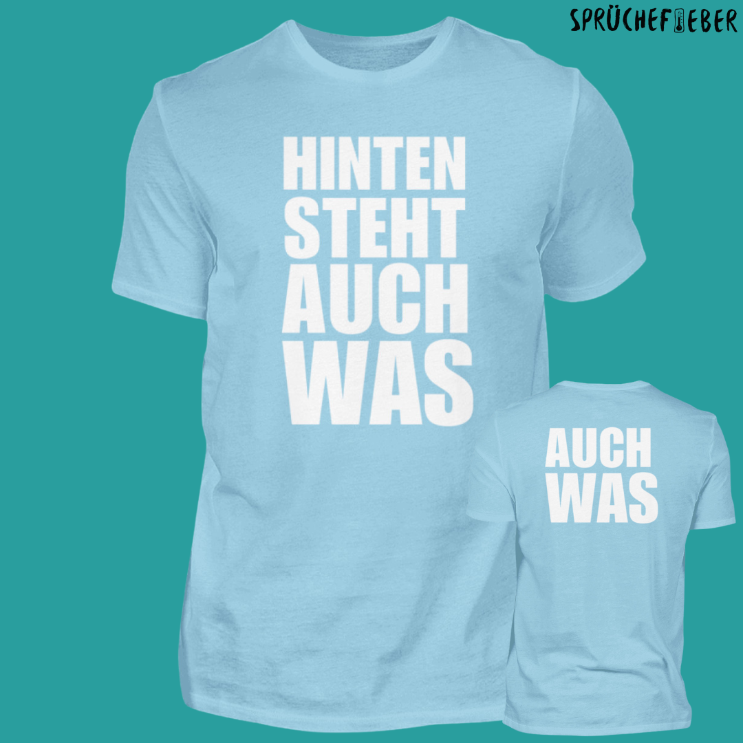 Hinten steht auch was  - Unisex Shirt