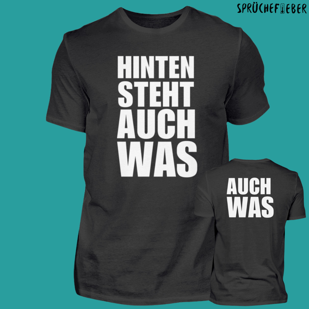 Hinten steht auch was  - Unisex Shirt